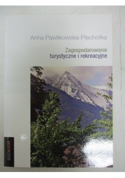 Zagospodarowanie turystyczne i rekreacyjne