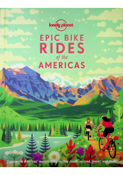 Epic bike rides of the americas