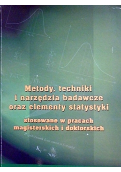 Metody techniki i narzędzia badawcze oraz elementy statystyki