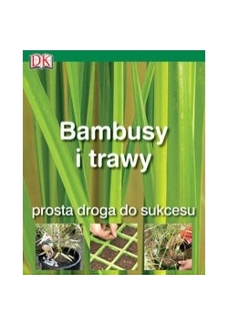 Bambusy i trawy