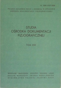 Studia ośrodka dokumentacji fizjograficznej  Tom XVII