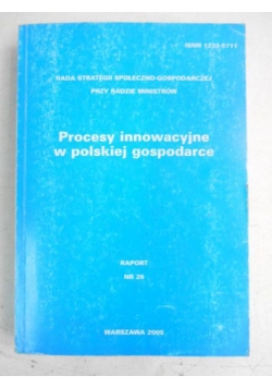Procesy innowacyjne w polskiej gospodarce