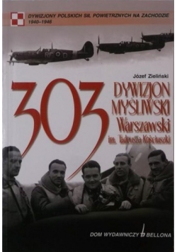 303 Dywizjon Myśliwski Warszawski imTadeusza Kościuszki