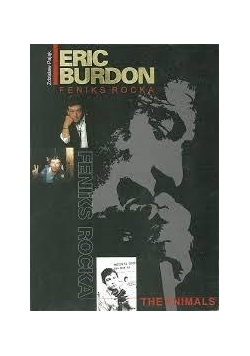 Eric Burdon. Feniks rocka