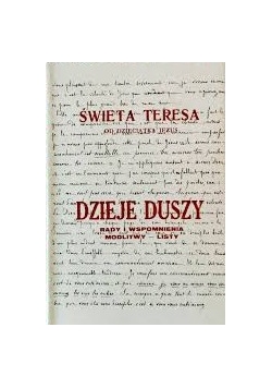 Dzieje Duszy. Rady i wspomnienia. Modlitwy-listy