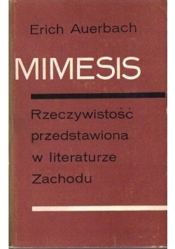 Mimesis Rzeczywistość przedstawiona w literaturze Zachodu
