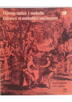 Dawne tańce i melodie na fortepian
