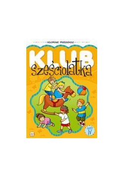 Klub sześciolatka cz. 4