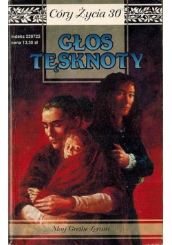 Córy życia 30 Głos tęsknoty