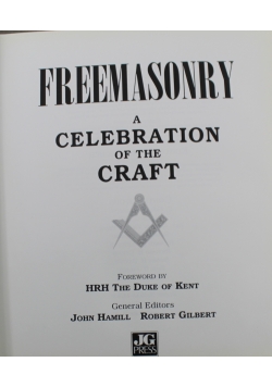 Freemasonry a Celebration of the Craft