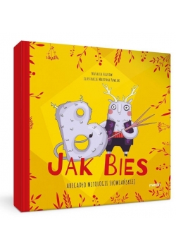 B jak Bies. Abecadło mitologii słowiańskiej