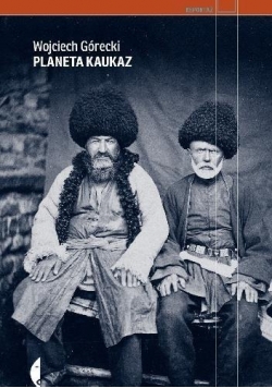 Planeta Kaukaz - Wojciech Górecki w.2017