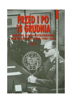 Przed i po 13 grudnia. Tom 2