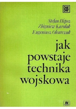 Jak powstaje technika wojskowa
