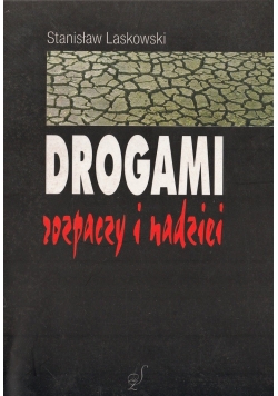 Drogami rozpaczy i nadziei plus autograf