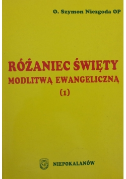 Różaniec Święty Modlitwą Ewangeliczną (1)