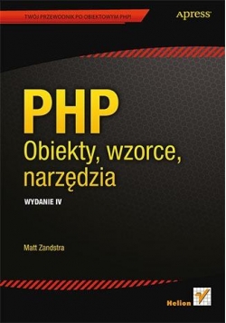 PHP. Obiekty, wzorce, narzędzia. Wydanie IV