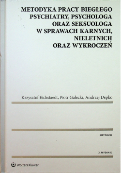 Metodyka pracy biegłego psychiatry psychologa oraz seksuologa nowa z defektem