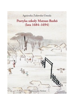 Poetyka szkoły Matsuo Basho (lata 1684-1694)