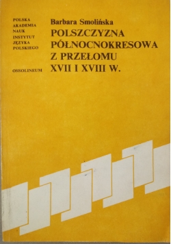 Polszczyzna północnokresowa z przełomu XVII i XVIII w