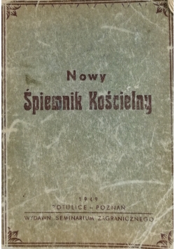 Nowy Śpiewnik Kościelny, 1949 r.