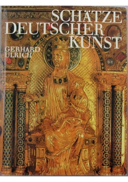 Schatze Deutscher Kunst
