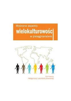 Wybrane aspekty wielokulturowości w pielęgniarstwie