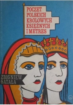 Poczet Polskich Królowych Księżnych i Metres