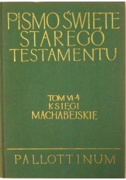 Pismo Święte Starego Testamentu Tom VI-4