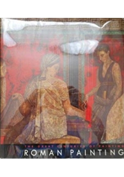 The great centuries of painting Roman Painting