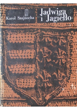 Jadwiga i Jagiełło Tom III i  IV