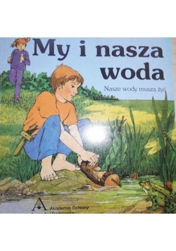 My i nasza woda