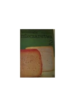 Technologia mleczarstwa cz.2