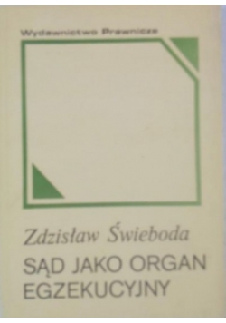 Sąd jako organ egzekucyjny