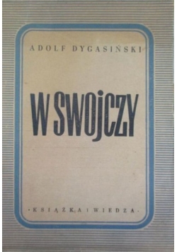 W Swojczy, 1949 r.