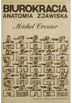 Biurokracja Anatomia zjawiska