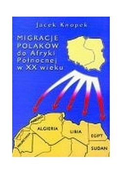 Migracje Polaków do Afryki Północnej w XX wieku