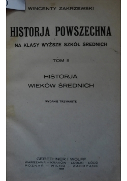 Historia Powszechna na klasy wyższe szkół średnich, Tom II, 1923 r.