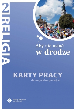 Katechizm GIM 2 Aby nie ustać w drodze KP DiKŚW