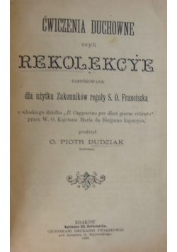 Ćwiczenia duchowe czyli rekolekcyje, 1888 r.