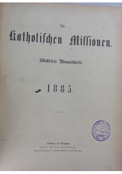 Die katholischen Missionen, 1885 r.
