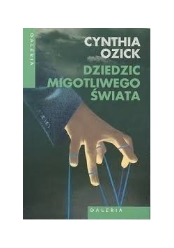 Dziedzic Migotliwego świata, Nowa