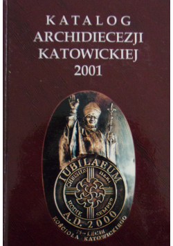 Katalog Archidiecezji Katowickiej 2001