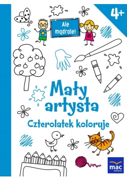 Ale mądrale! 4+ Mały artysta. Czerolatek koloruje