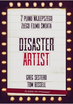 The Disaster Artist Moje Życie Na Planie