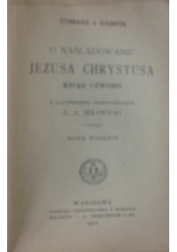 O naśladowaniu Jezusa Chrystusa. Ksiąg czworo, 1910 r.