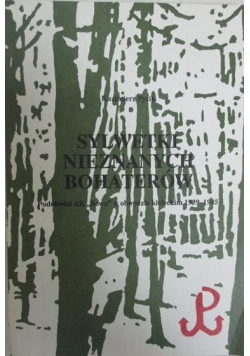 Sylwetki nieznanych bohaterów