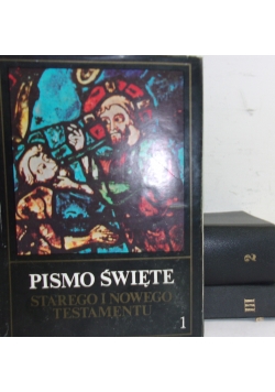 Pismo Święte  Starego i Nowego Testamentu, tom I-III
