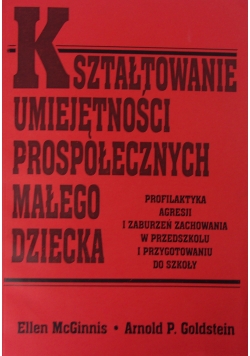 Kształtowanie umiejętności prospołecznych małego dziecka