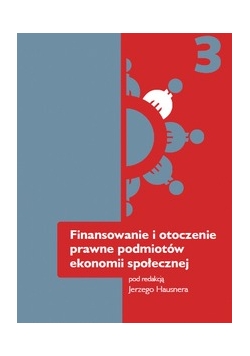 Finansowanie i otoczenie prawne podmiotów ekonomii społecznej